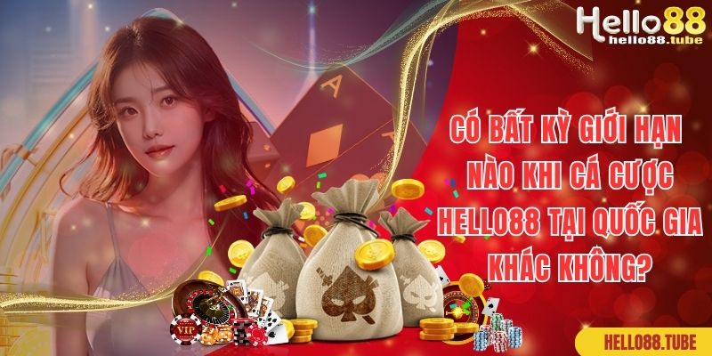 Cá cược không giới hạn, Hello88 đặt trụ máy chủ ở đâu
